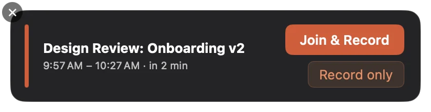 Join & Record card: Design Review: Onboarding v2, 9:57 to 10:27 AM, in 2 min